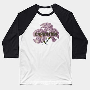 Carnation Flowers Baseball T-Shirt